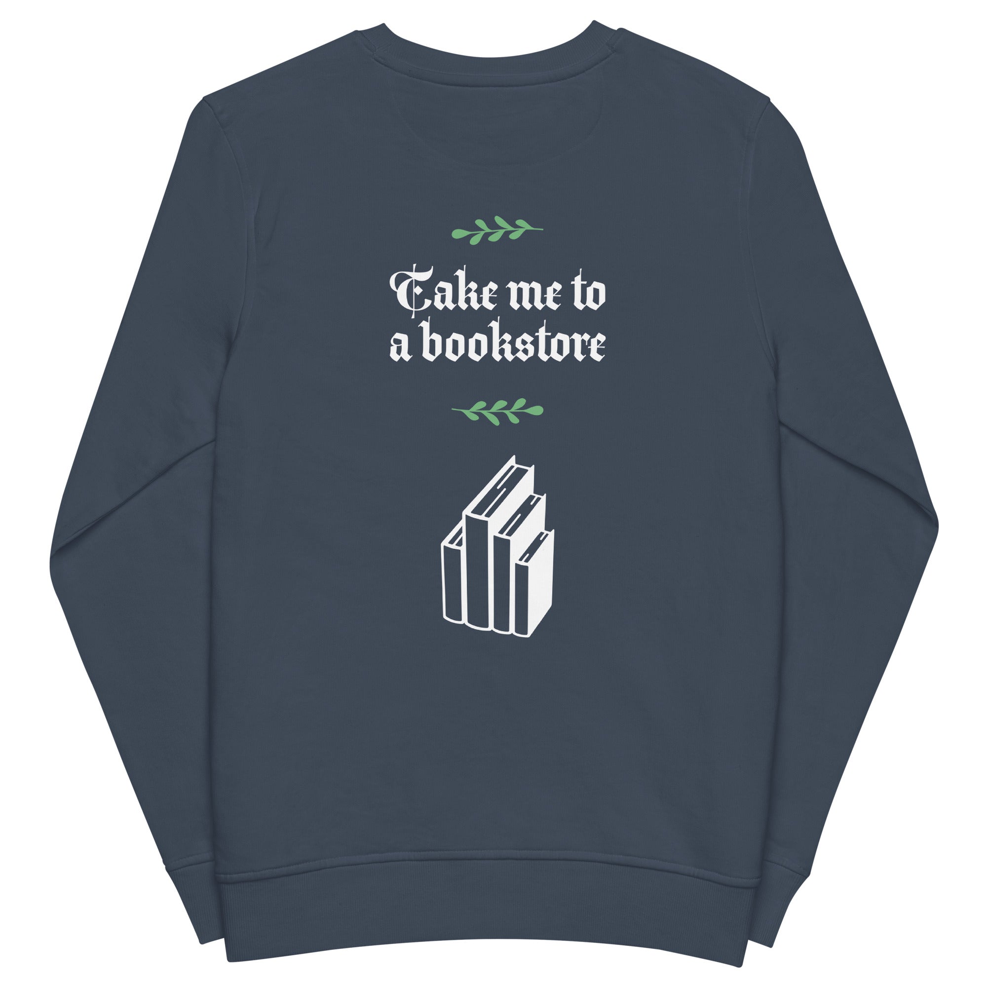 Take Me To A Bookstore Unisex Organic Sweatshirt | Unisex | French navy - Sweatshirt - Molly Manga Designs