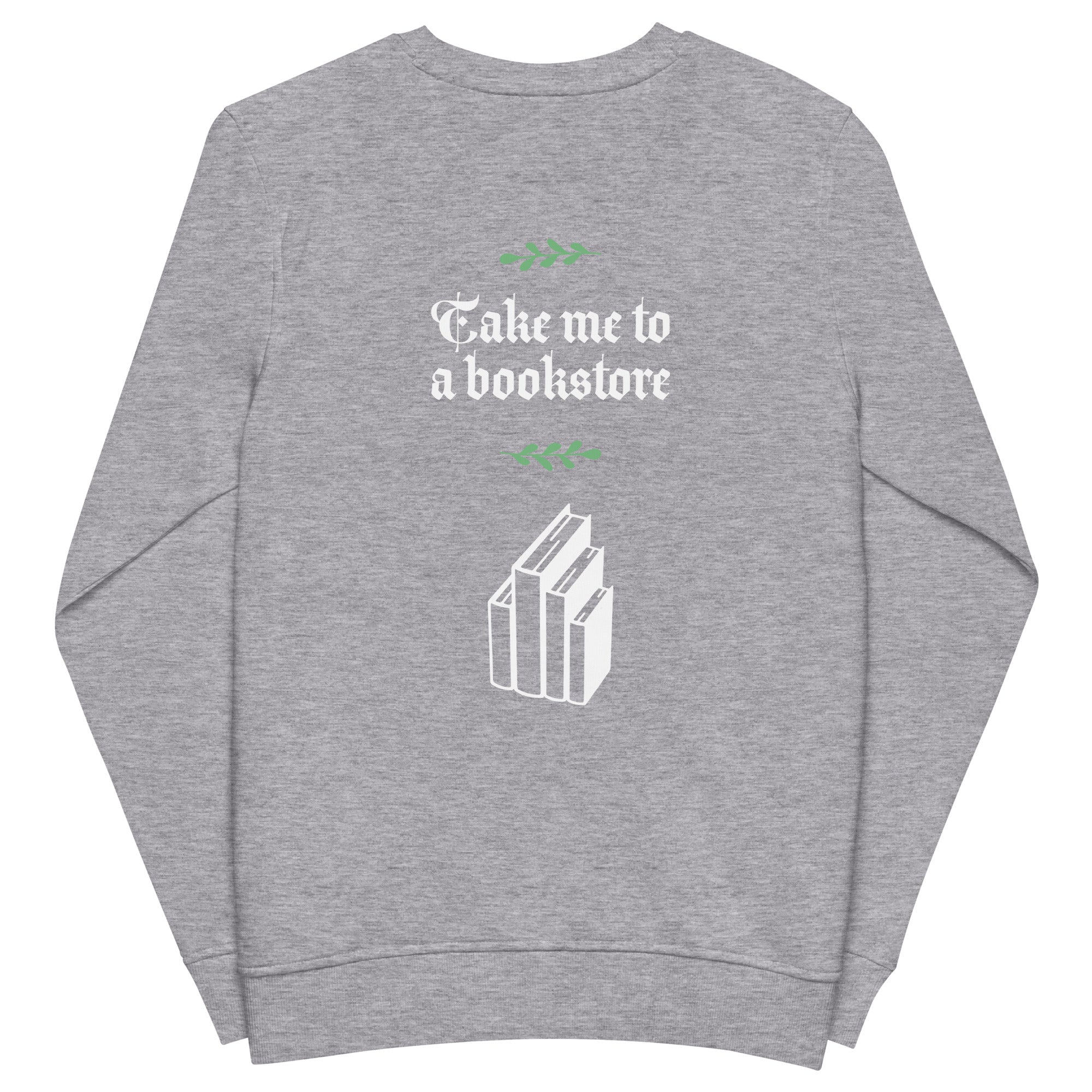 Take Me To A Bookstore Unisex Organic Sweatshirt | Unisex | Grey melange - Sweatshirt - Molly Manga Designs